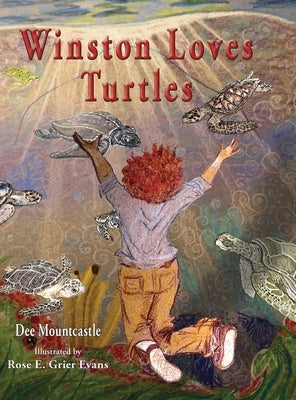 Winston Loves Turtles by Mountcastle, Dee
