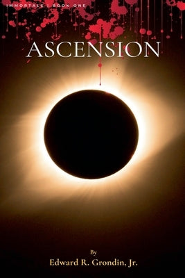 Ascension by Grondin, Edward R., Jr.