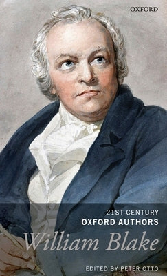 William Blake: Selected Writings by Otto, Peter