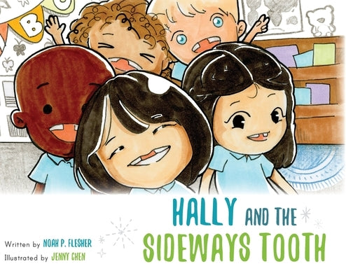 Hally and the Sideways Tooth by Flesher, Noah P.