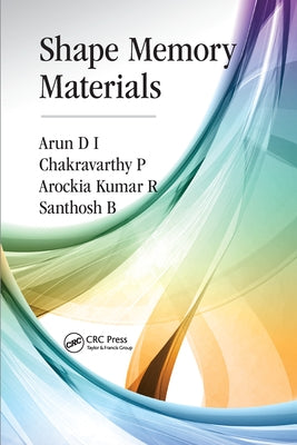 Shape Memory Materials by D. I., Arun