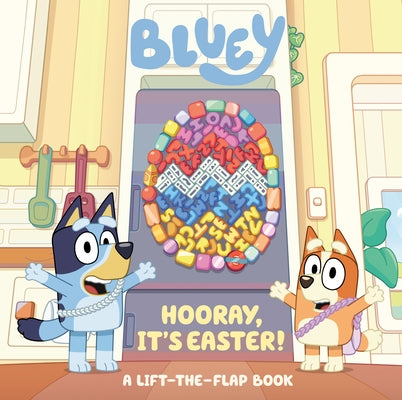Bluey: Hooray, It's Easter!: A Lift-The-Flap Book by Penguin Young Readers Licenses