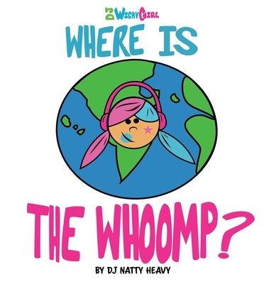 Where is the Whoomp? by Dj Natty Heavy
