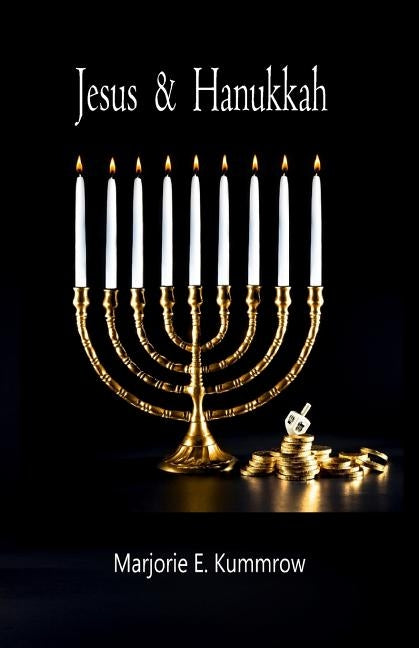 Jesus & Hanukkah by Kummrow, Marjorie E.