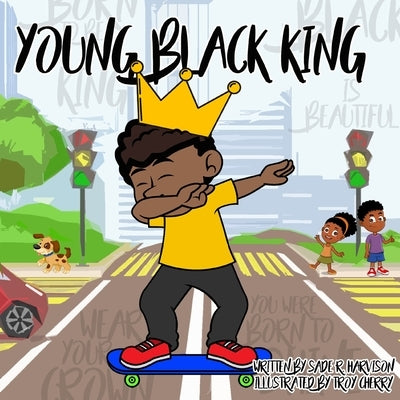 Young Black King by Harvison, Sade R.