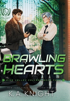 Brawling Hearts by Knight, K. a.