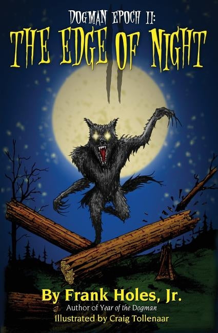 The Dogman Epoch II: The Edge of Night by Holes Jr, Frank