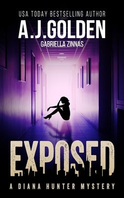 Exposed: A Diana Hunter Mystery by Zinnas, Gabriella