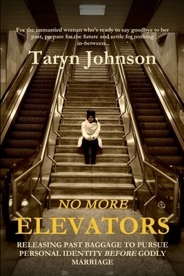 No More Elevators by Johnson, Taryn