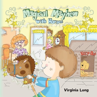 Magical Mayhem with Horace by Long, Virginia