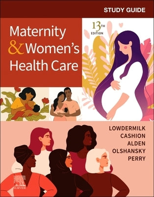 Study Guide for Maternity & Women's Health Care by Lowdermilk, Deitra Leonard