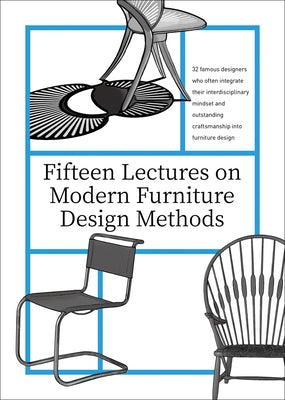 Fifteen Lectures on Modern Furniture Design Methods by Hai, Fang