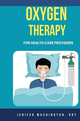 Oxygen Therapy by Washington, Jenifer