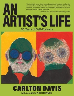 An Artist's Life by Davis, Carlton