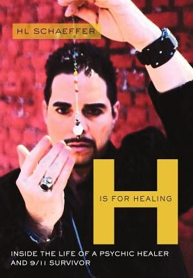 H Is for Healing by Schaeffer, Hl