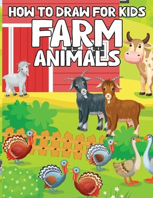 How to Draw Animals for Kids 4-8: Animal Activity Books for Kids, Cute Animal How to Draw for Children by Bidden, Laura