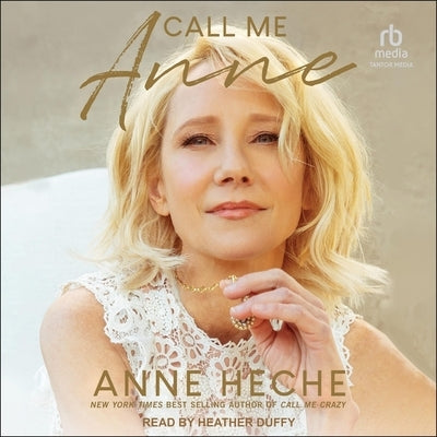 Call Me Anne by Heche, Anne
