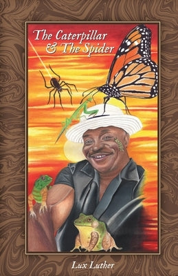 The Caterpillar & The Spider by Luther, Lux