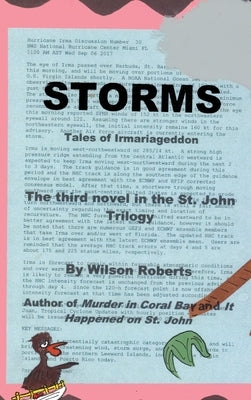 Storms: Tales of Irmariageddon by Roberts, Wilson