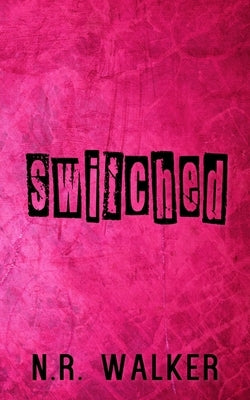 Switched - Discreet Cover by Walker, N. R.