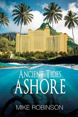 Ancient Tides Ashore by Robinson, Mike