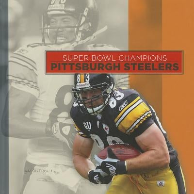 Pittsburgh Steelers by Frisch, Aaron