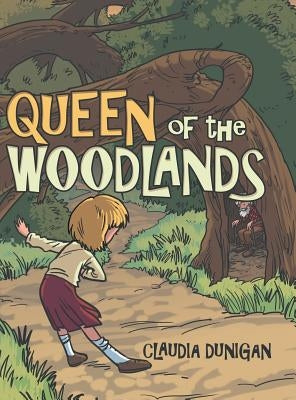 Queen of the Woodlands by Dunigan, Claudia