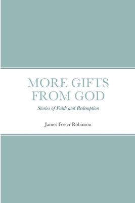 More Gifts from God by Robinson, James