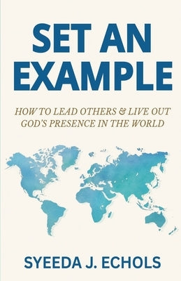 Set An Example by Echols, Syeeda