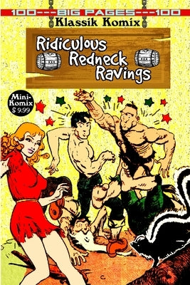 Klassik Komix: Ridiculous Redneck Ravings by Komix, Mini
