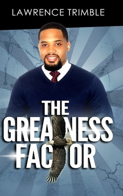 The Greatness Factor by Trimble, Lawrence