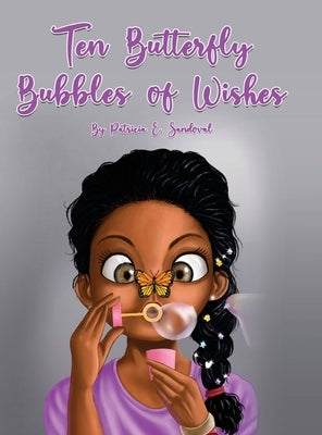 Ten Butterfly Bubbles of wishes by Sandoval, Patricia E.