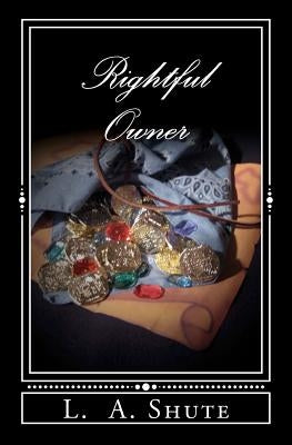 Rightful Owner by Shute, L. A.