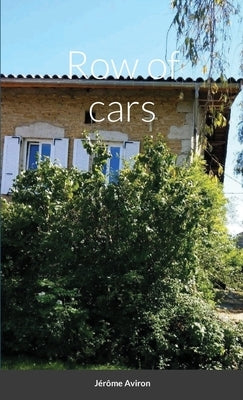 Row of cars by Aviron, Jérôme