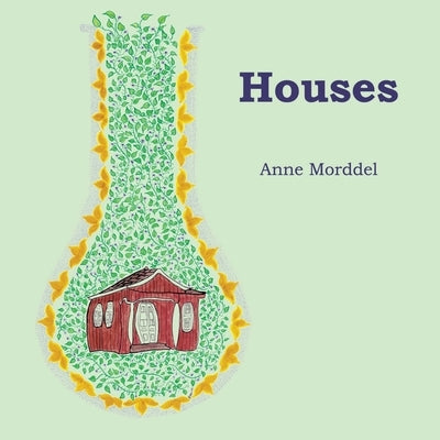 Houses by Morddel, Anne