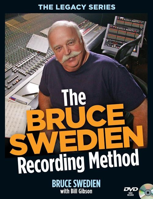 The Bruce Swedien Recording Method [With DVD ROM] by Gibson, Bill
