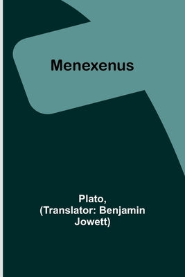 Menexenus by Plato