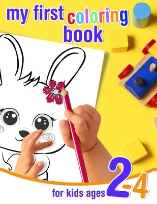 My first coloring book - for kids ages 2-4: Coloring book for toddlers with cute and funny baby animals. Large animal shapes to color for preschoolers by Lou, Lou &.