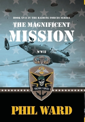 The Magnificent Mission by Ward, Phil