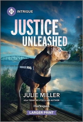 Justice Unleashed by Miller, Julie