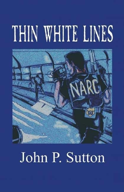 Thin White Lines by Sutton, ?john P.