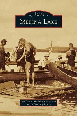 Medina Lake by Norton, Rebecca Huffstutler