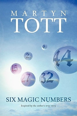 Six Magic Numbers by Tott, Martyn