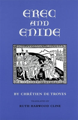 Erec and Enide by de Troyes, Chrétien