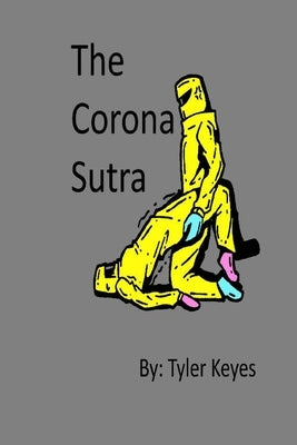 The Corona Sutra by Keyes, Tyler