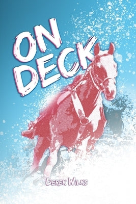 On Deck by Wilks, Derek