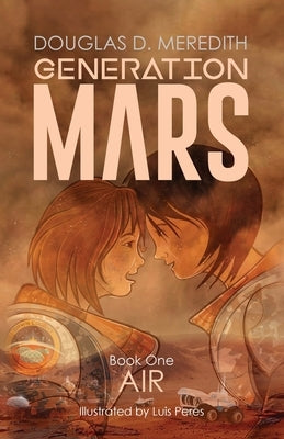Air: Generation Mars, Book One by Meredith, Douglas D.