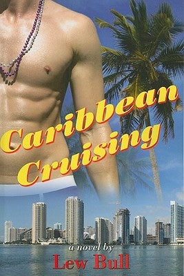 Caribbean Cruising by Bull, Lew