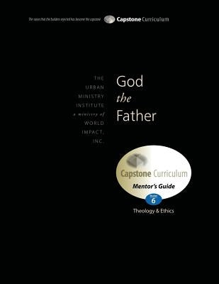 God the Father, Mentor's Guide: Capstone Module 6, English by Davis, Don L.