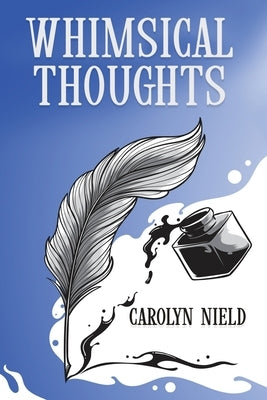 Whimsical Thoughts by Nield, Carolyn